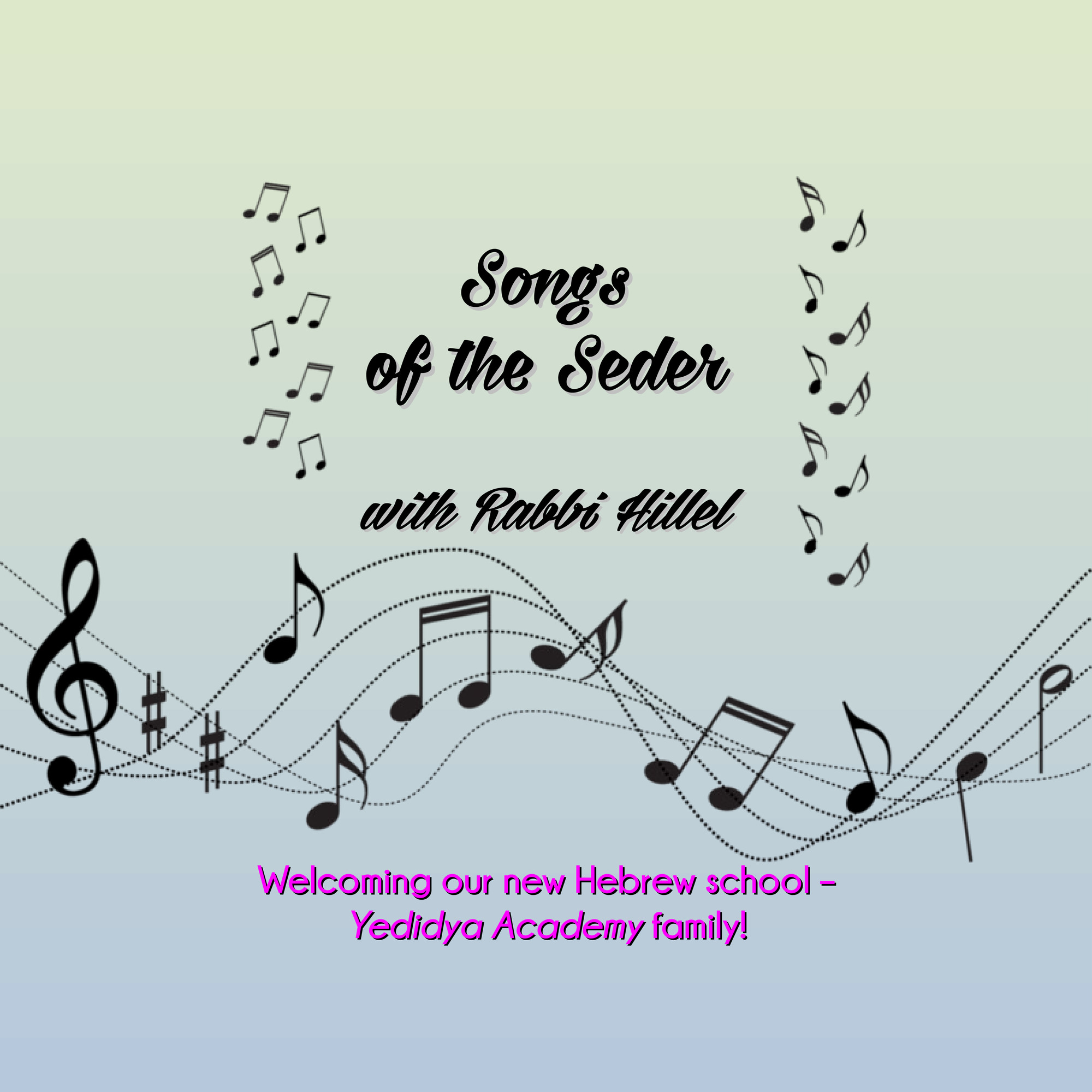 Songs of the Seder with Rabbi Hillel