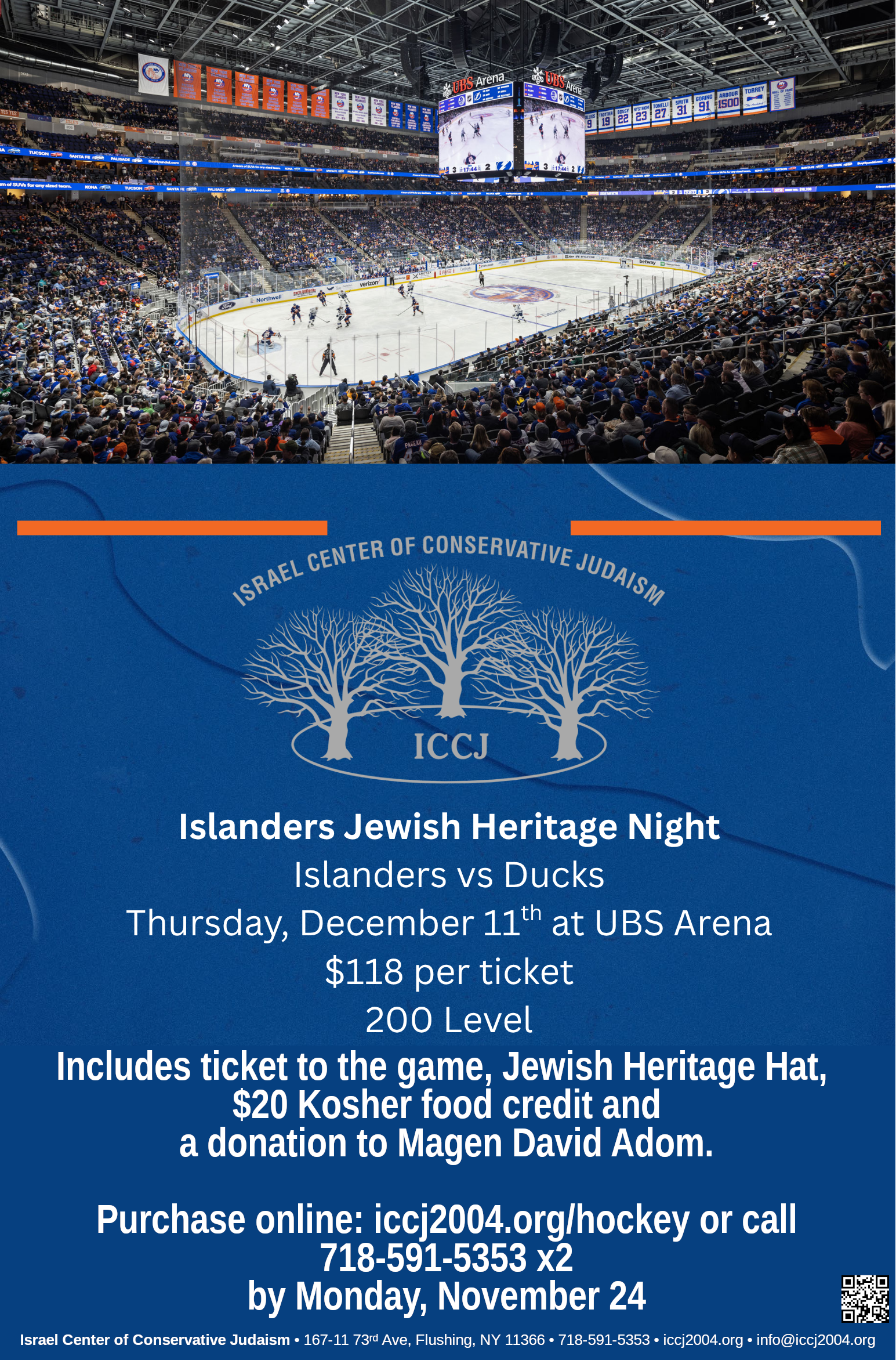 Islanders Jewish Heritage Night, Thursday, December 11 at 7PM at UBS Arena. $118 per ticket. Sign up online by Monday, November 24