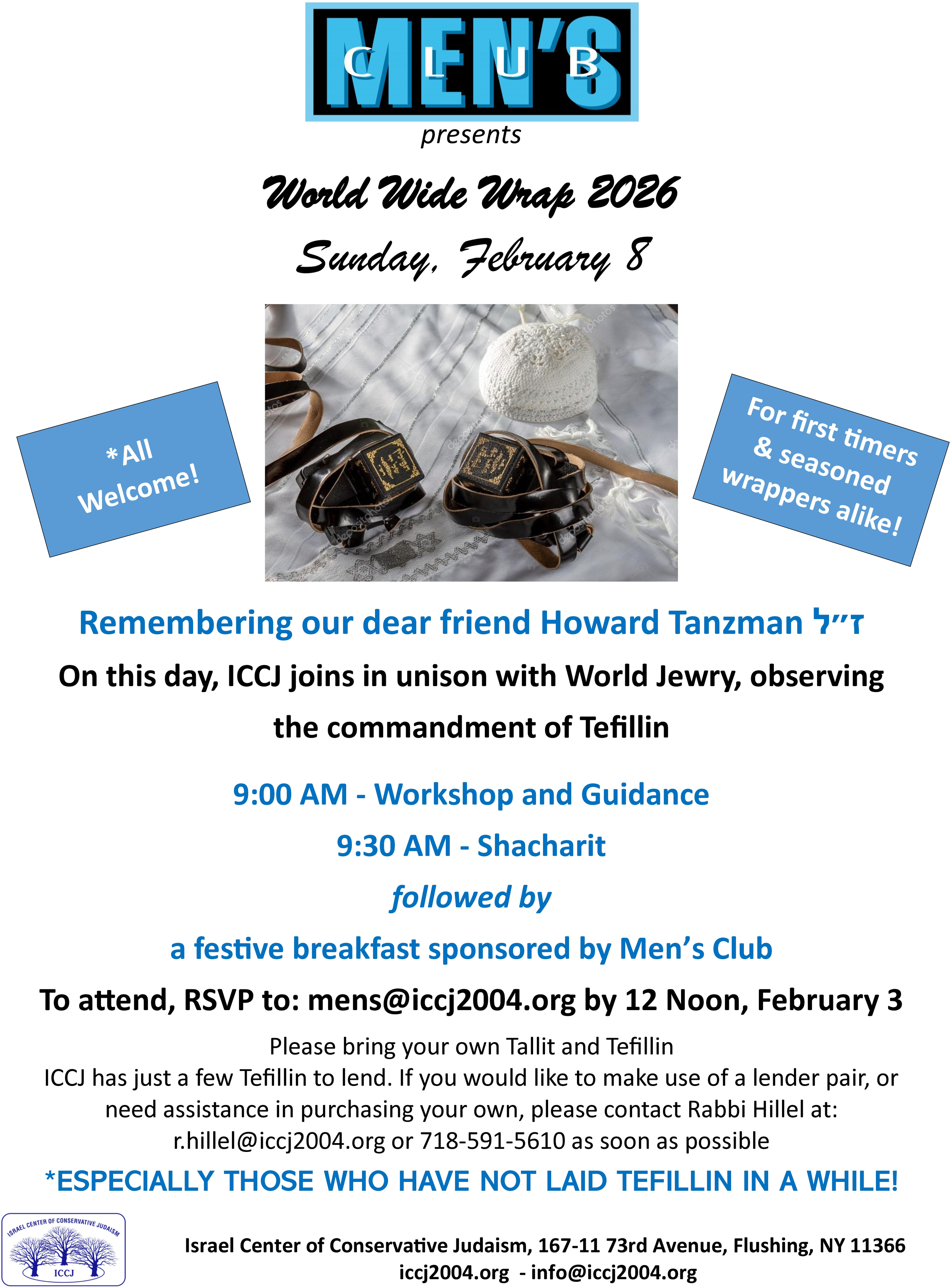 World Wide Wrap: Men's Club sponsoring. Join us to learn about and perform the mitzvah of tefilin.